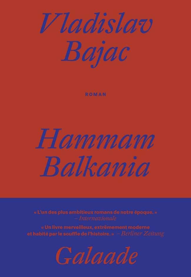 Vladislav Bajac, Hammam Balkania, Galaade