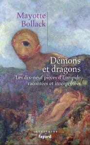 Mayotte Bollack, Démons et dragons, Fayard 