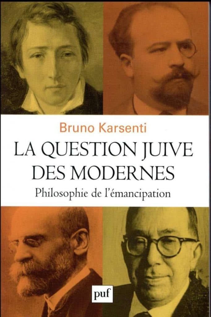 Bruno Karsenti, La Question juive des modernes. Philosophie de l’émancipation