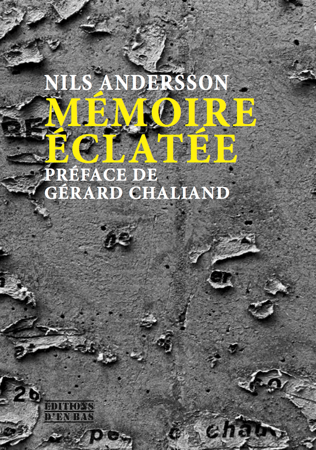 Nils Andersson, Mémoire éclatée, de la décolonisation au déclin de l’occident, Éditions d’en bas