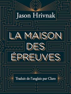 Jason Hrivnak, La maison des épreuves, L’Ogre