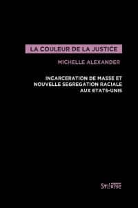 Michelle Alexander, La couleur de la justice, Syllepses