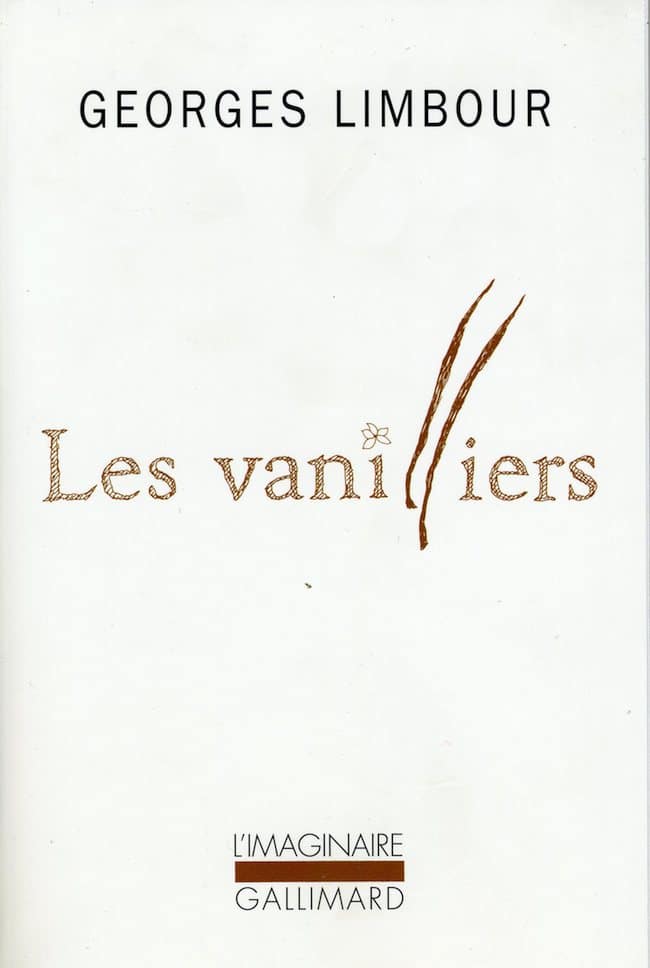 Georges Limbour, Les vanilliers