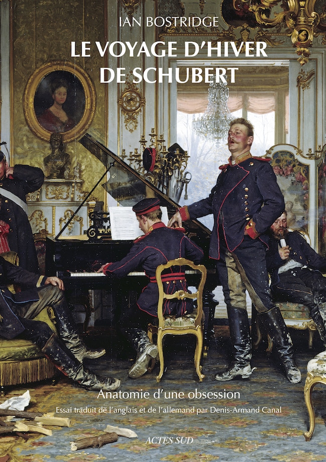 Ian Bostridge, Le Voyage d’hiver de Schubert. Anatomie d’une obsession