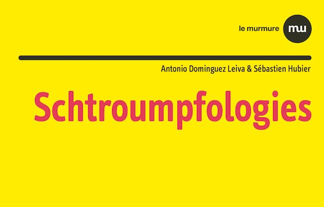 Antonio Dominguez Leiva et Sébastien Hubier, Schtroumpfologies