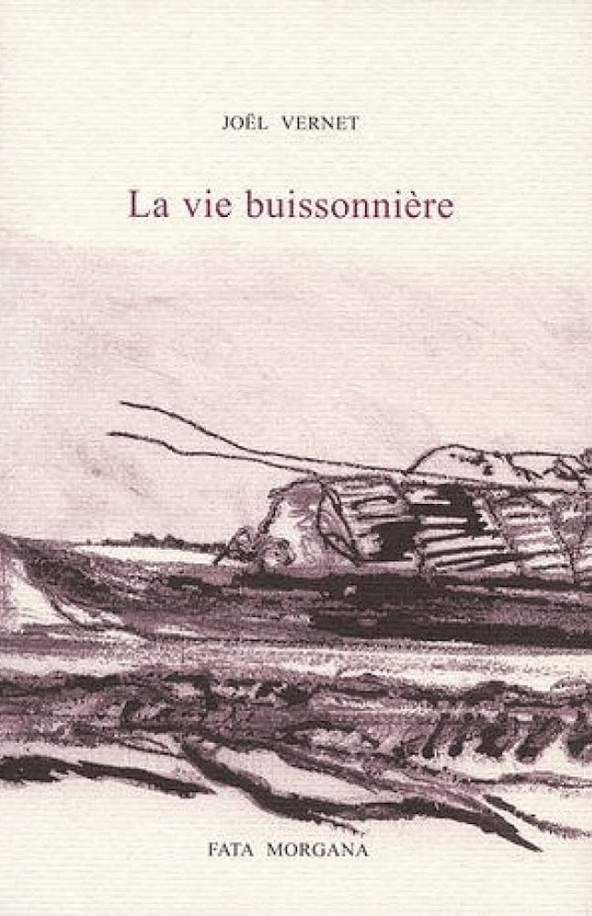 Joël Vernet, La vie buissonnière