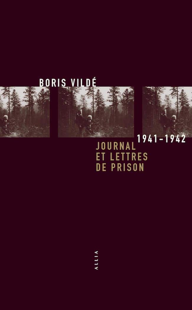 Boris Vildé, Journal et lettres de prison, 1941-1942