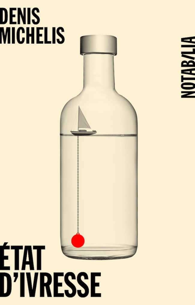 Denis Michelis, État d’ivresse