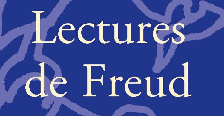Jacques André, Lectures de Freud