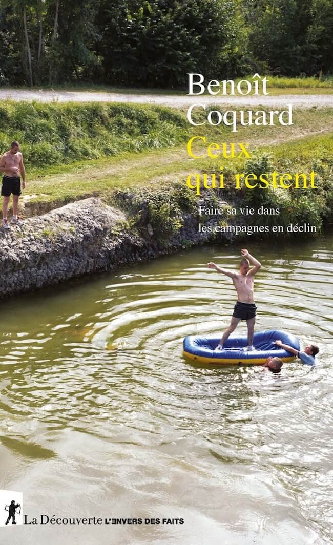 Benoît Coquard, Ceux qui restent. Faire sa vie dans les campagnes en déclin.