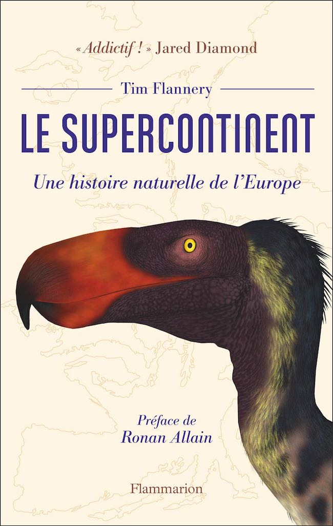 Tim Flannery, Le supercontinent. Une histoire naturelle de l’Europe