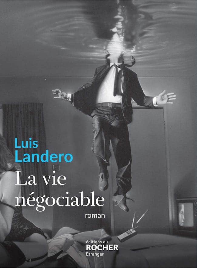 Luis Landero, La vie négociable