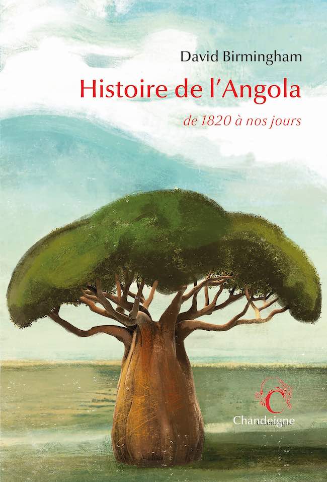 David Birmingham, Histoire de l’Angola de 1820 à nos jours