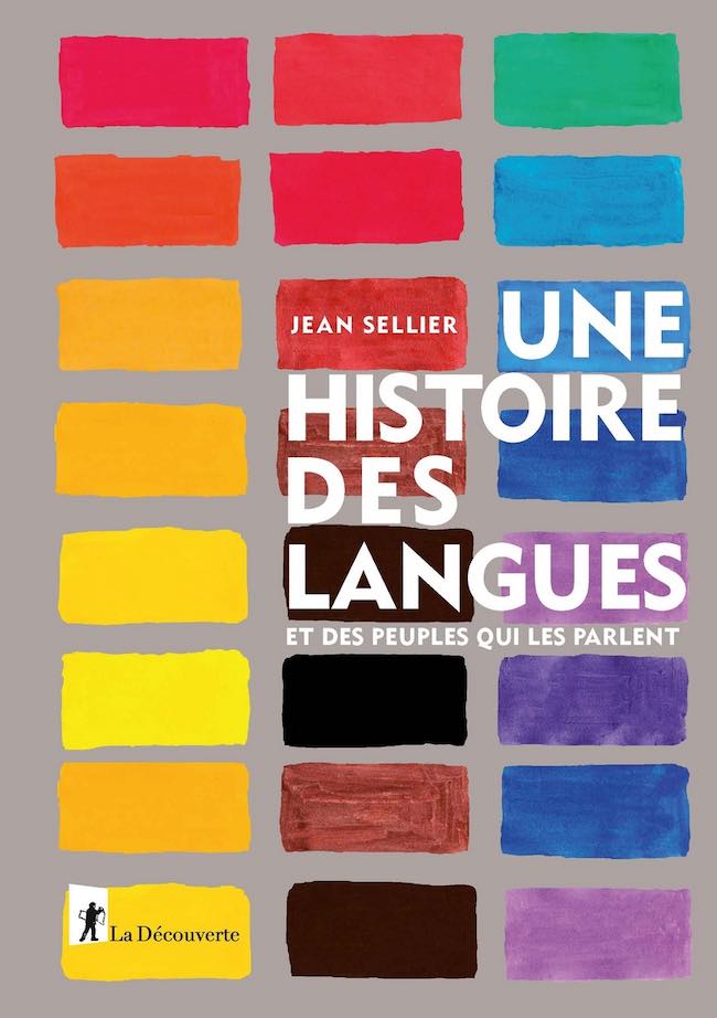 Jean Sellier, Une histoire des langues et des peuples qui les parlent