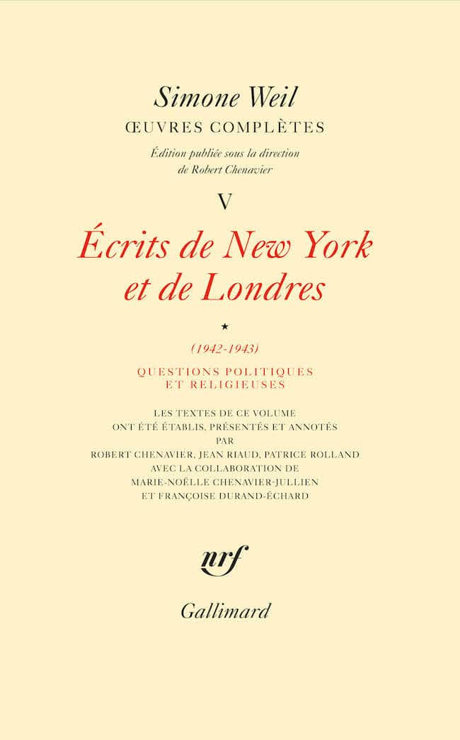 Simone Weil, Œuvres complètes, V. Écrits de New York et de Londres