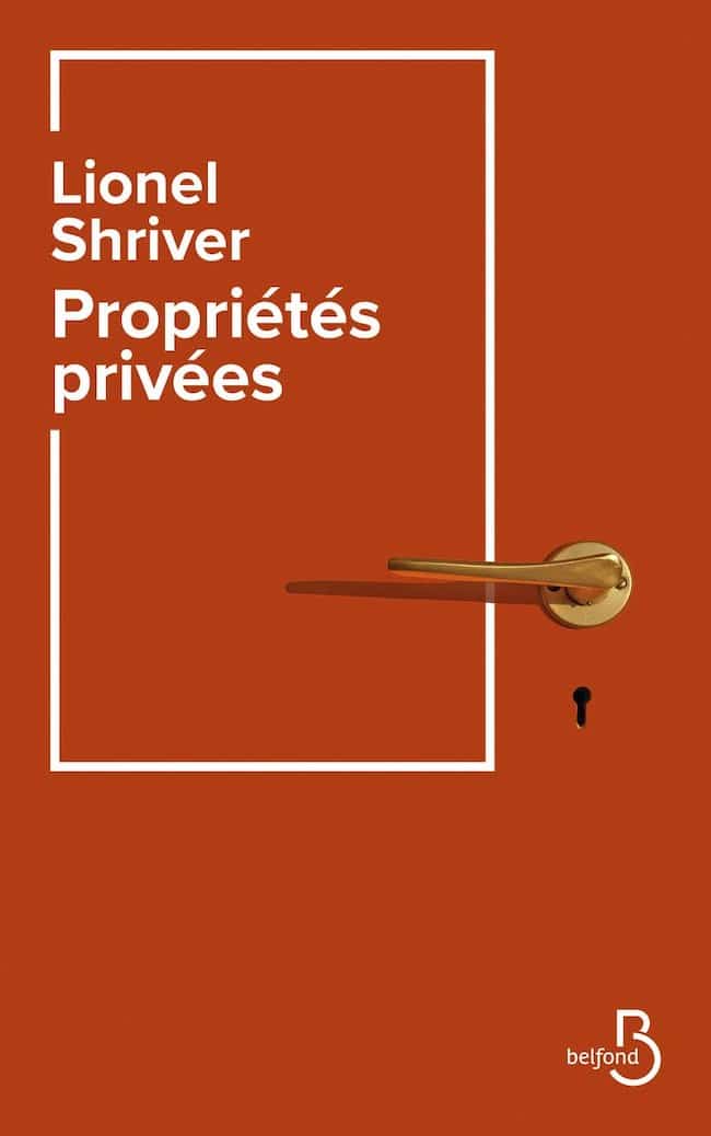 Lionel Shriver, Propriétés privées