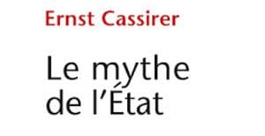 Ernst Cassirer, Le mythe de l’État