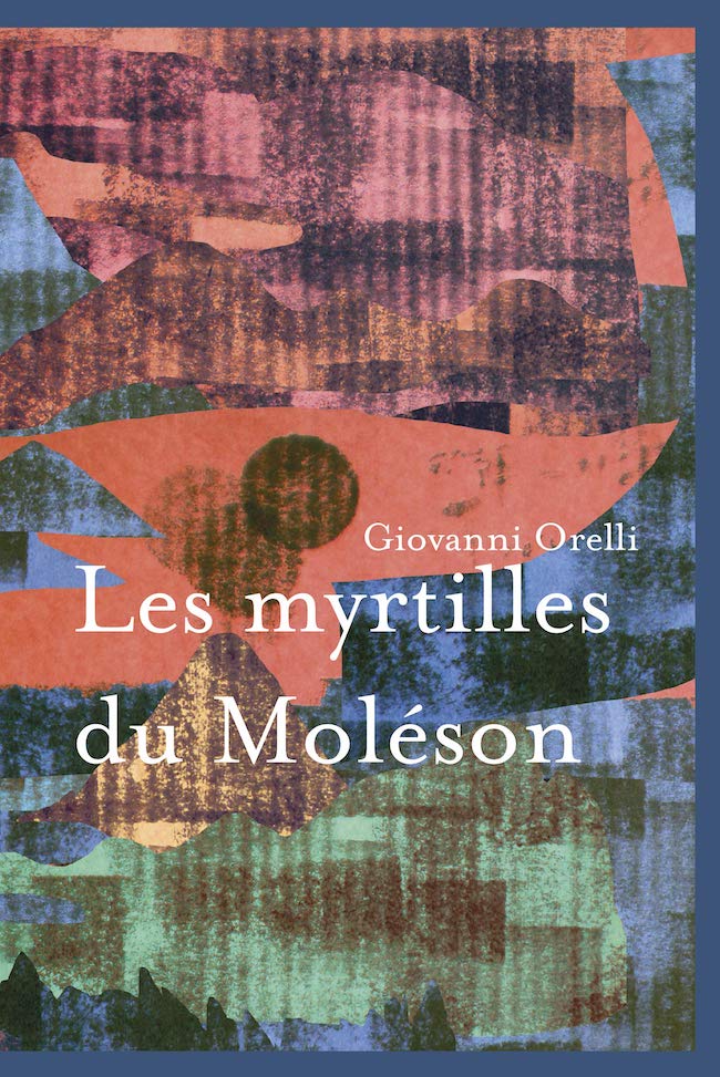 Giovanni Orelli, Les myrtilles du Moléson