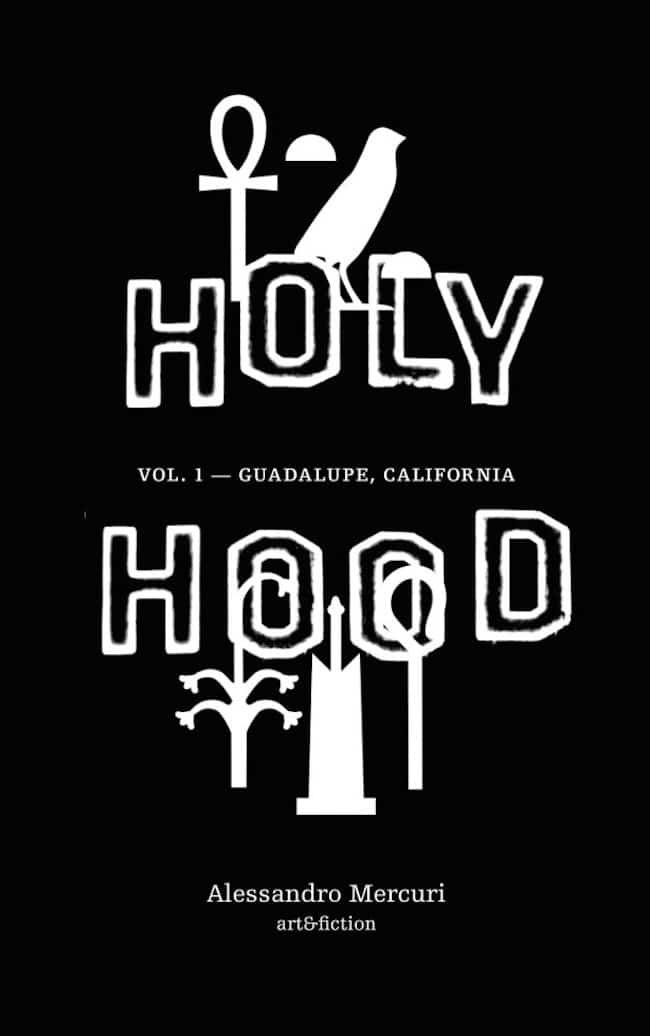 Alessandro Mercuri, Holyhood. Vol. 1 - Guadalupe, California
