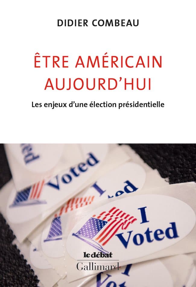 Didier Combeau, Être américain aujourd’hui