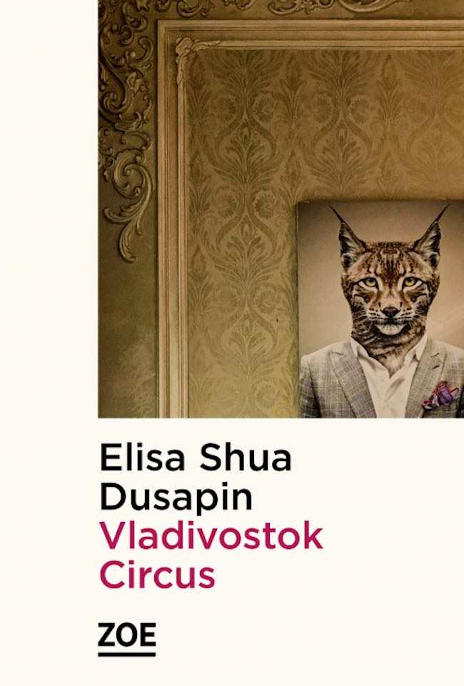 Elisa Shua Dusapin, Vladivostok Circus