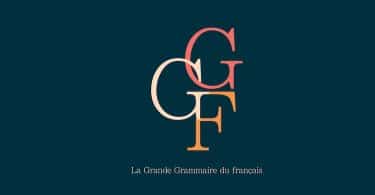 Grande Grammaire du français : une grammaire du français contemporain