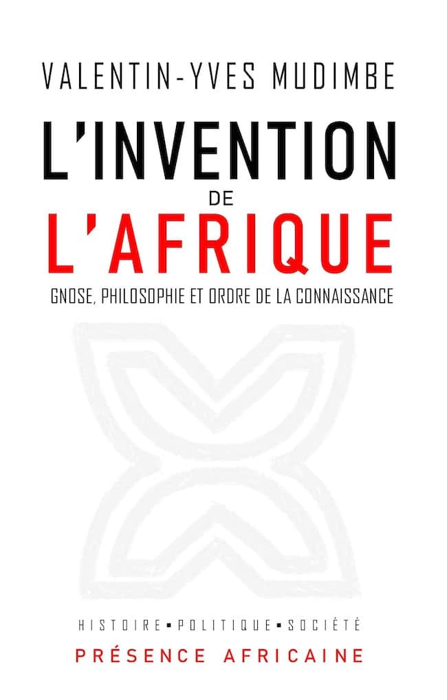 L’invention de l’Afrique, de Valentin-Yves Mudimbe