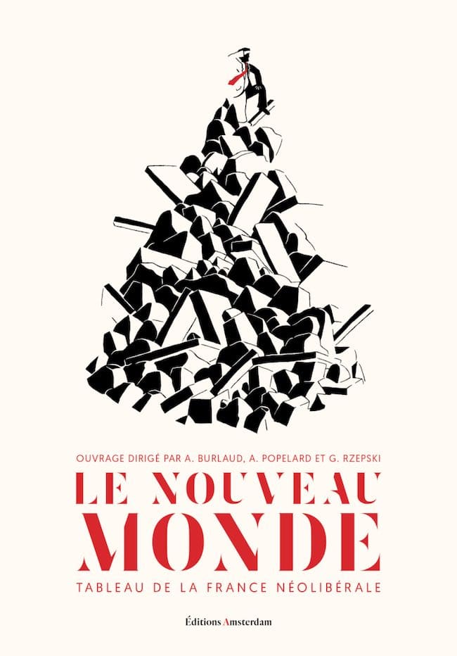 Le nouveau monde : un tableau de la France néolibérale