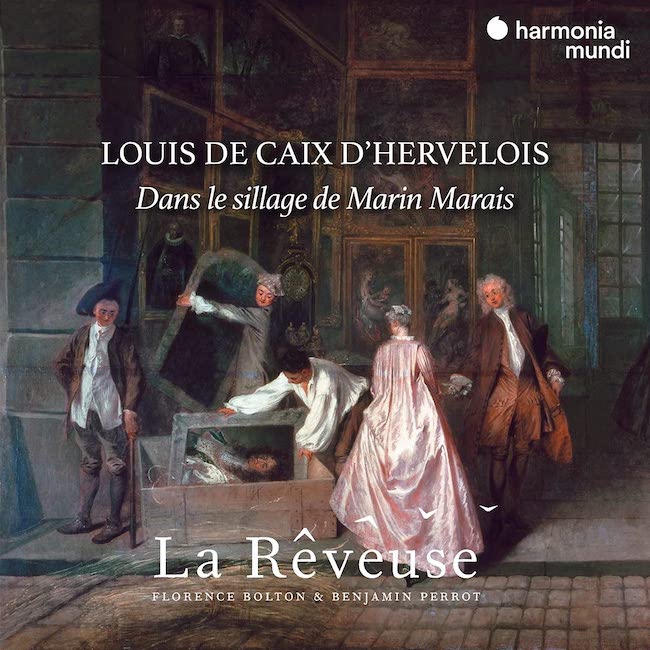 Disques (27) : Louis de Caix d’Hervelois, dans le sillage de Marin Marais