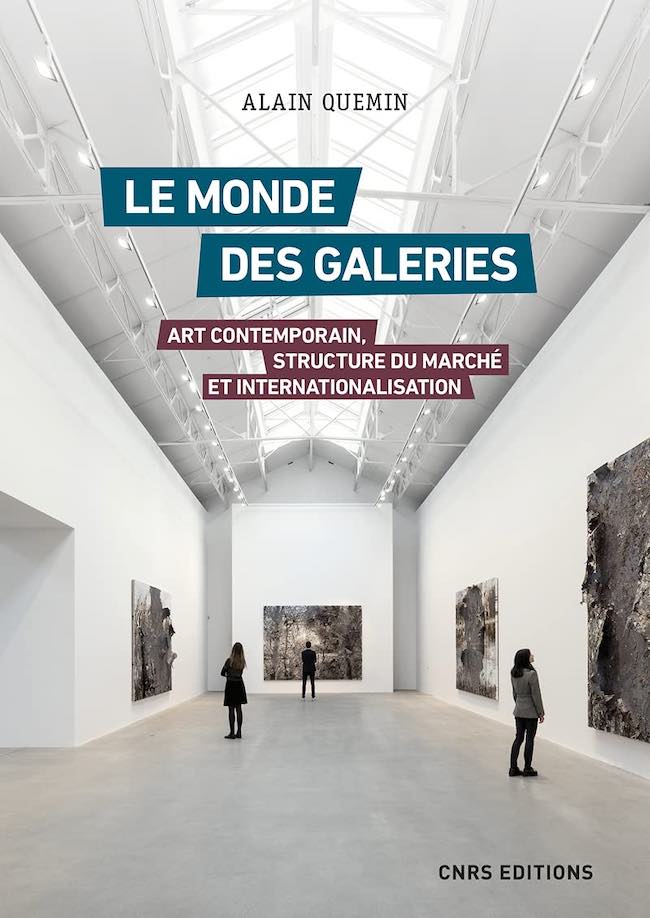 Le monde des galeries, d'Alain Quemin : les dessous du marché de l’art