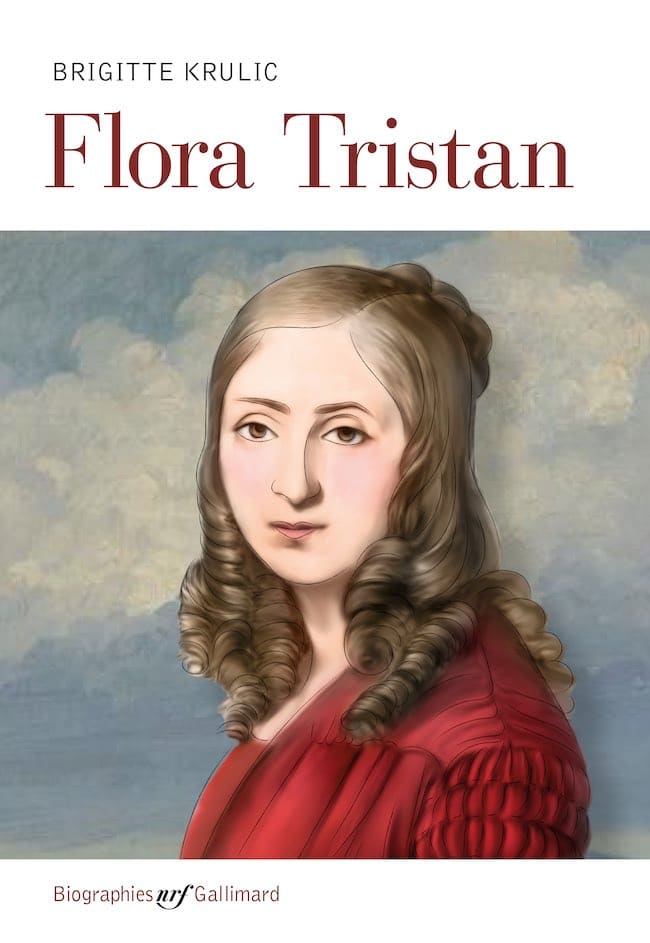 Flora Tristan, de Brigitte Krulic : une femme à l'avant de son temps