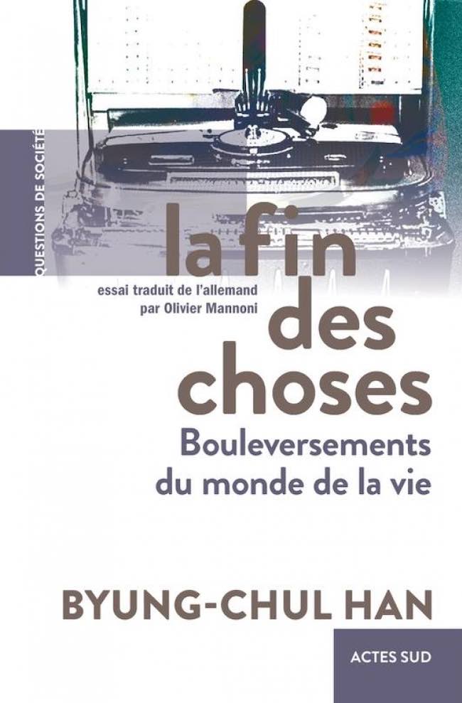 La fin des choses, de Byung-Chul Han : le juke-box de Heidegger