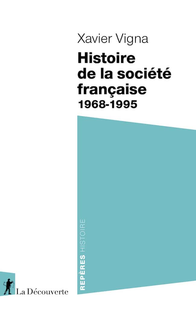 Histoire de la société française (1968-1995), de Xavier Vigna