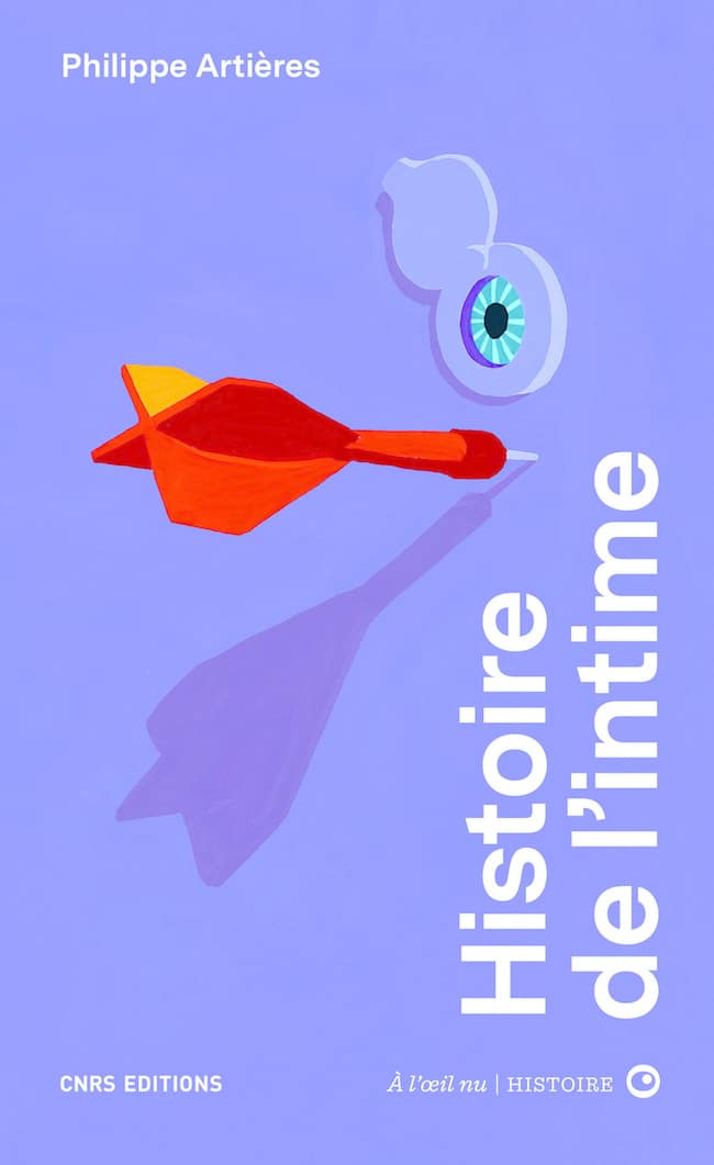 Histoire de l’intime, de Philippe Artières : l’intime et ses demeures
