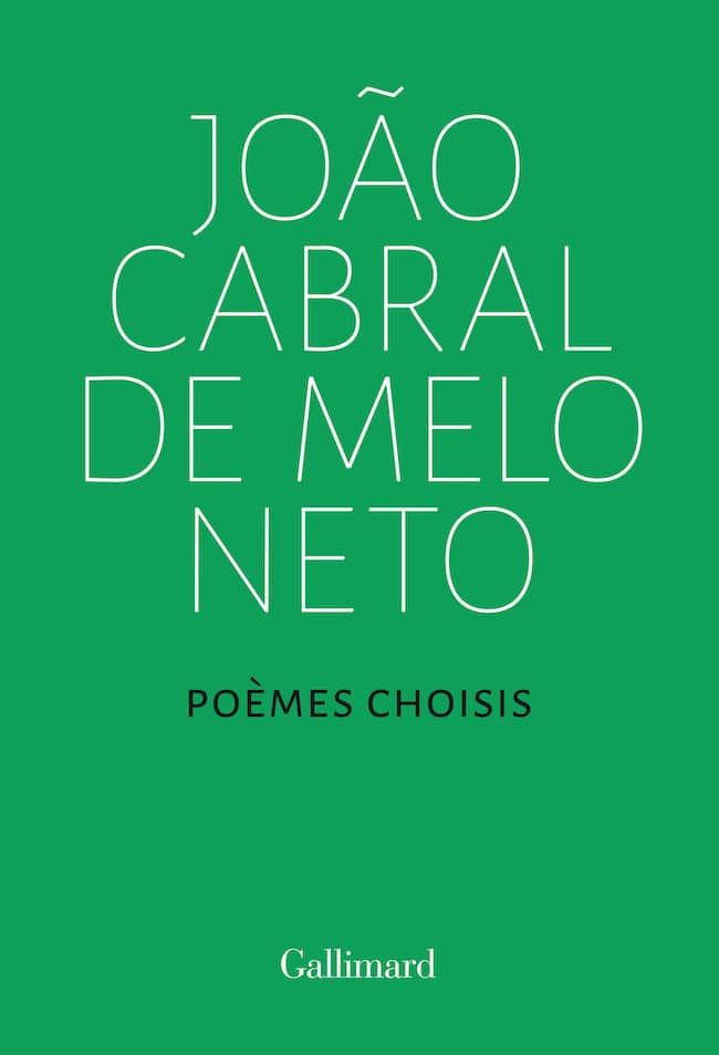 Poèmes choisis de João Cabral de Melo Neto : un grand poète révélé