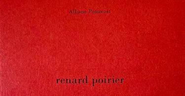 Renard poirier, d'Albane Prouvost : d'après un vers de Mandelstam