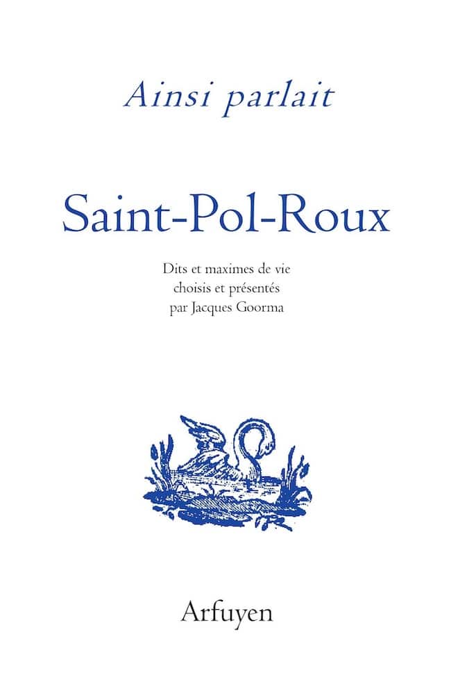Jacques Goorma : merveilleuse inactualité de Saint-Pol-Roux