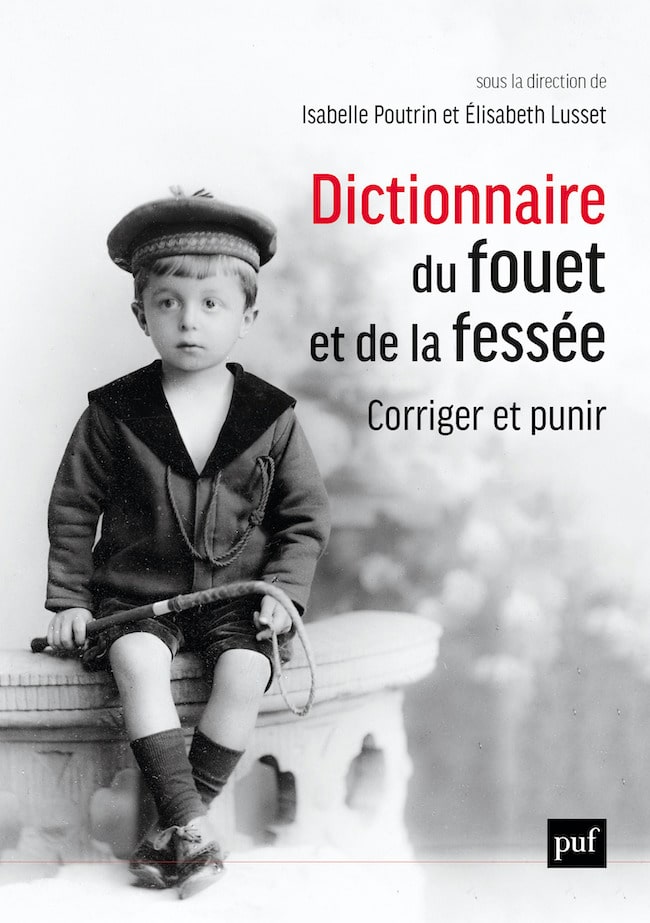 Dictionnaire du fouet et de la fessée : l'arme qu'est la main