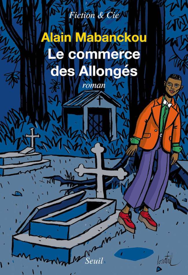 Le commerce des allongés, le nouveau roman d'Alain Mabanckou