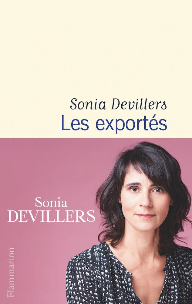 Les exportés, de Sonia Devillers : une histoire affligeante