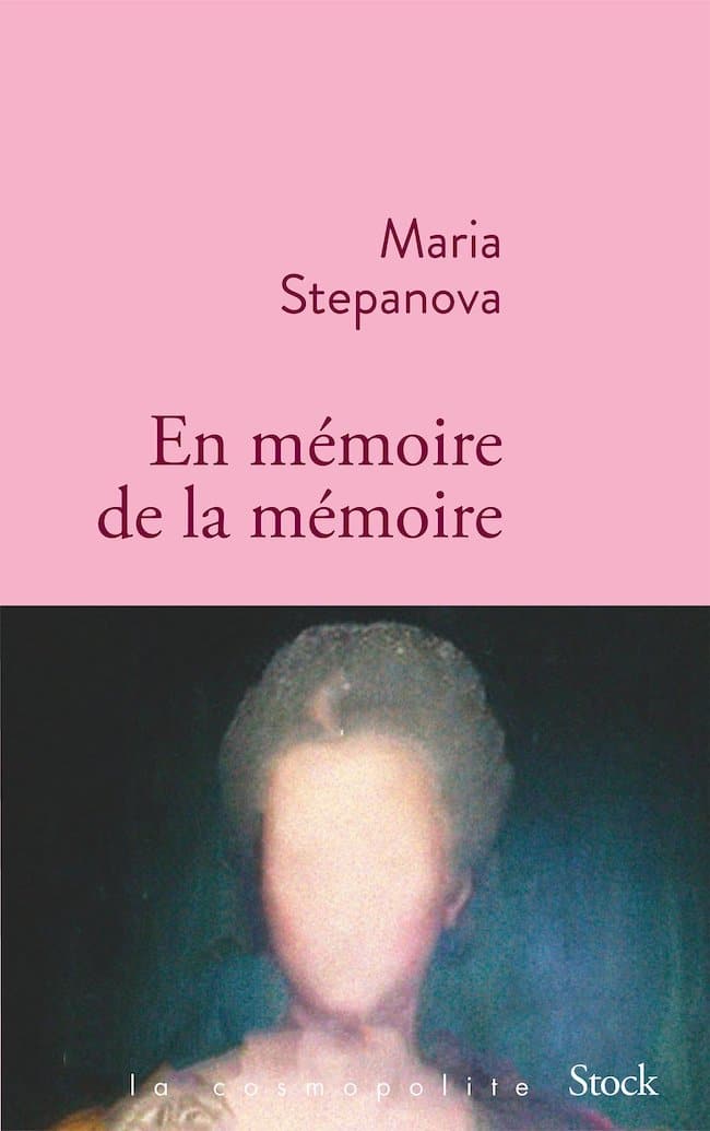 En mémoire de la mémoire, de Maria Stepanova : mémoire diluée