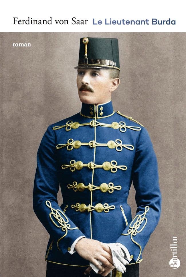 Le lieutenant Burda : Ferdinand von Saar, fin de siècle