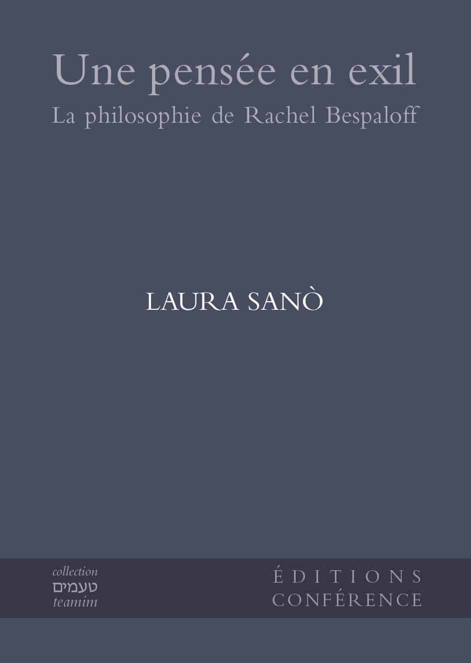 Couverture de Une pensée en exil. La philosophie de Rachel Bespaloff", par Laura Sanò