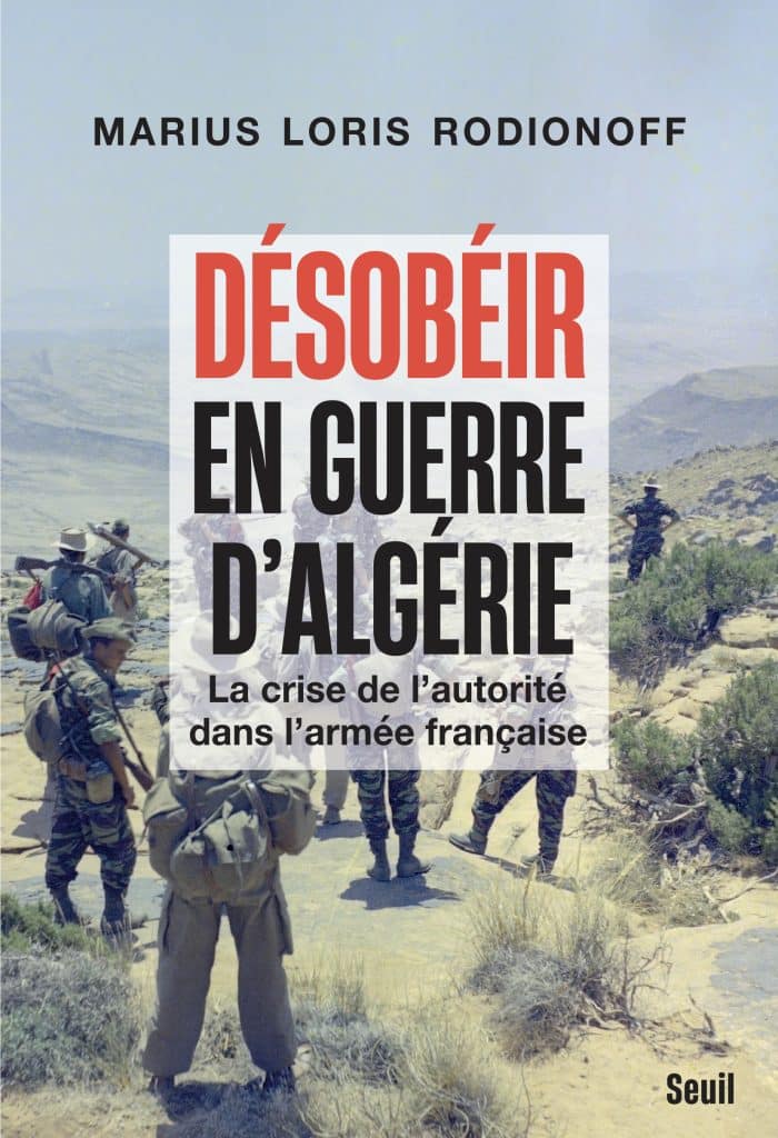 "Désobéir en guerre d'Algérie", de Marius Loris Rodionoff © Seuil