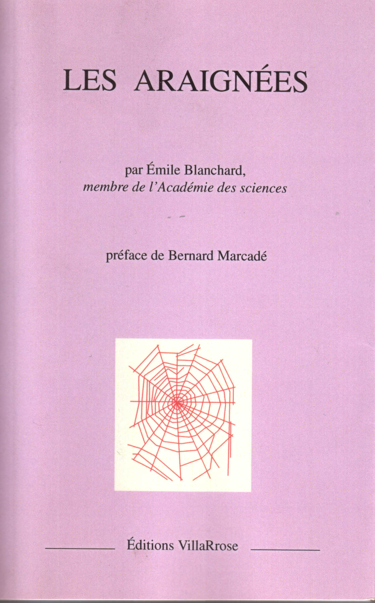 "Les araignées", Emile Blanchard © Editions VillaRose