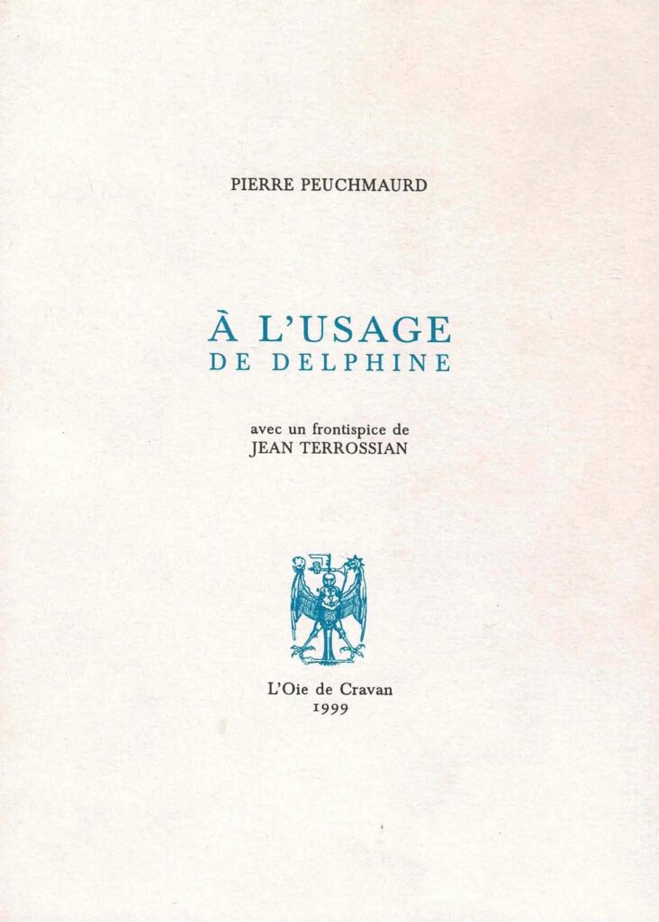 "A l'usage de Delphine", Antoine Peuchmaurd © L'Oie de Cravan